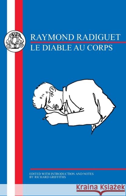 Radiguet: Le Diable Au Corps Radiguet, Raymond 9781853993251 Duckworth Publishers - książka