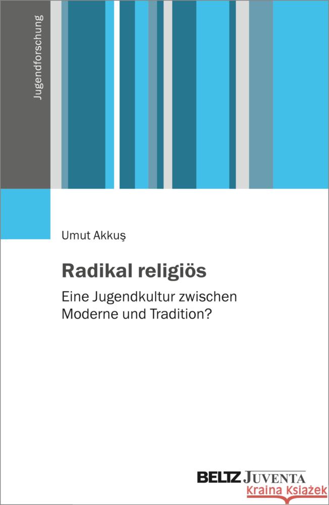 Radikal religiös Akkus, Umut 9783779974895 Beltz Juventa - książka