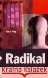 Radikal, Schulausgabe : Ab 8. Klasse Frey, Jana   9783867600422 Hase und Igel - książka