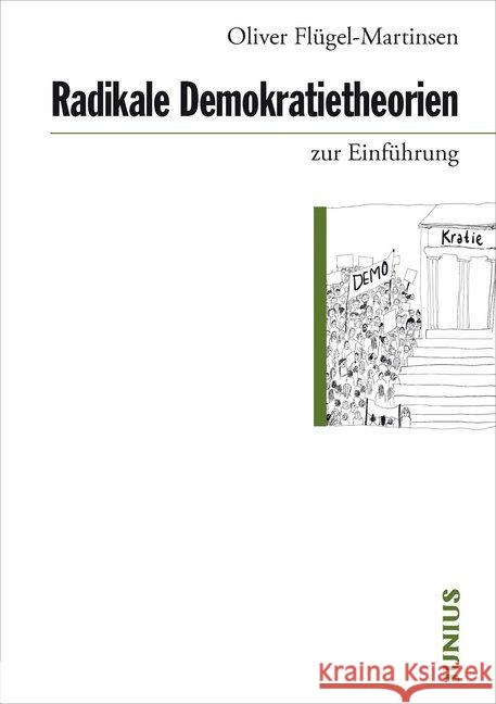 Radikale Demokratietheorien zur Einführung Flügel-Martinsen, Oliver 9783960603146 Junius Verlag - książka