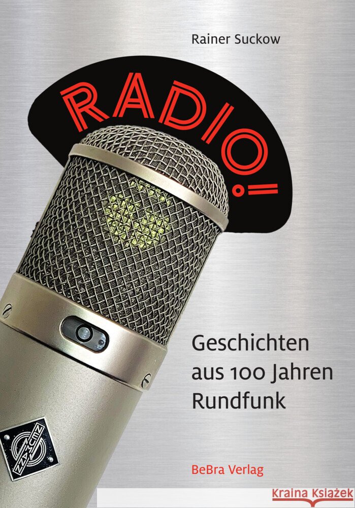 Radio! Suckow, Rainer 9783898092302 be.bra verlag - książka