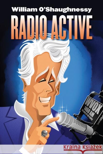 Radio Active William O'Shaughnessy 9780823286706 Whitney Media Publishing Group - książka