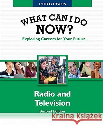 Radio and Television JG Ferguson Publishing Company 9780816060320 Ferguson Publishing Company - książka