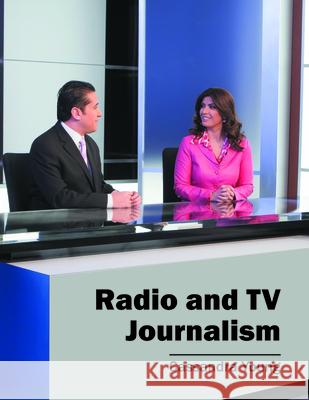 Radio and TV Journalism Cassandra Young 9781682850909 Willford Press - książka