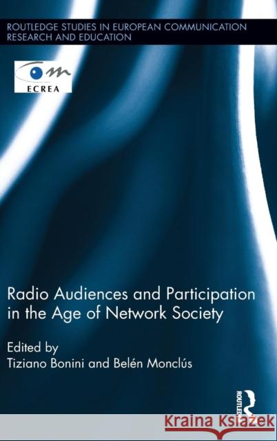 Radio Audiences and Participation in the Age of Network Society Tiziano Bonini Belen Monclus 9780415739153 Routledge - książka