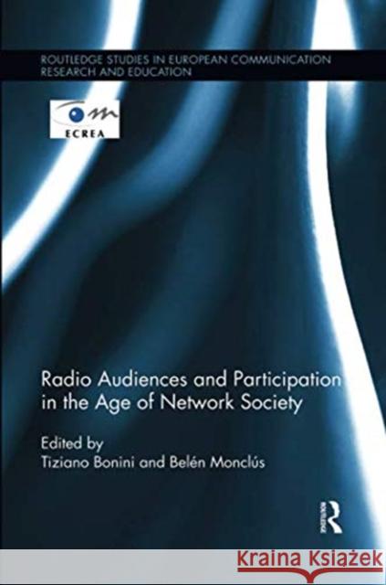 Radio Audiences and Participation in the Age of Network Society Tiziano Bonini Belen Monclus 9781138548633 Routledge - książka