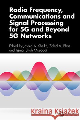 Radio Frequency, Communications and Signal Processing for 5G and Beyond 5G Networks  9781032618982 CRC Press - książka