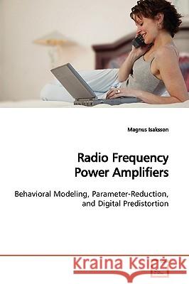Radio Frequency Power Amplifiers Magnus Isaksson 9783639170214 VDM Verlag - książka