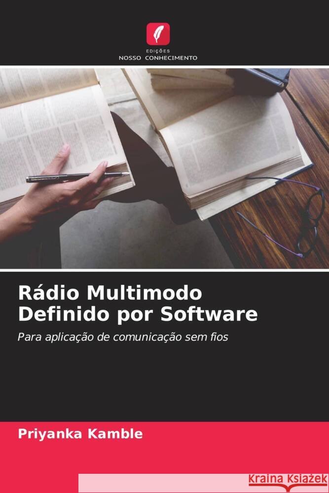 Rádio Multimodo Definido por Software Kamble, Priyanka 9786205092620 Edições Nosso Conhecimento - książka