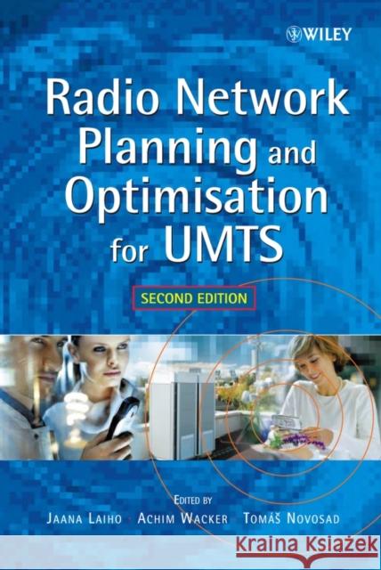 Radio Network Planning and Optimisation for Umts Laiho, Jaana 9780470015759 John Wiley & Sons - książka