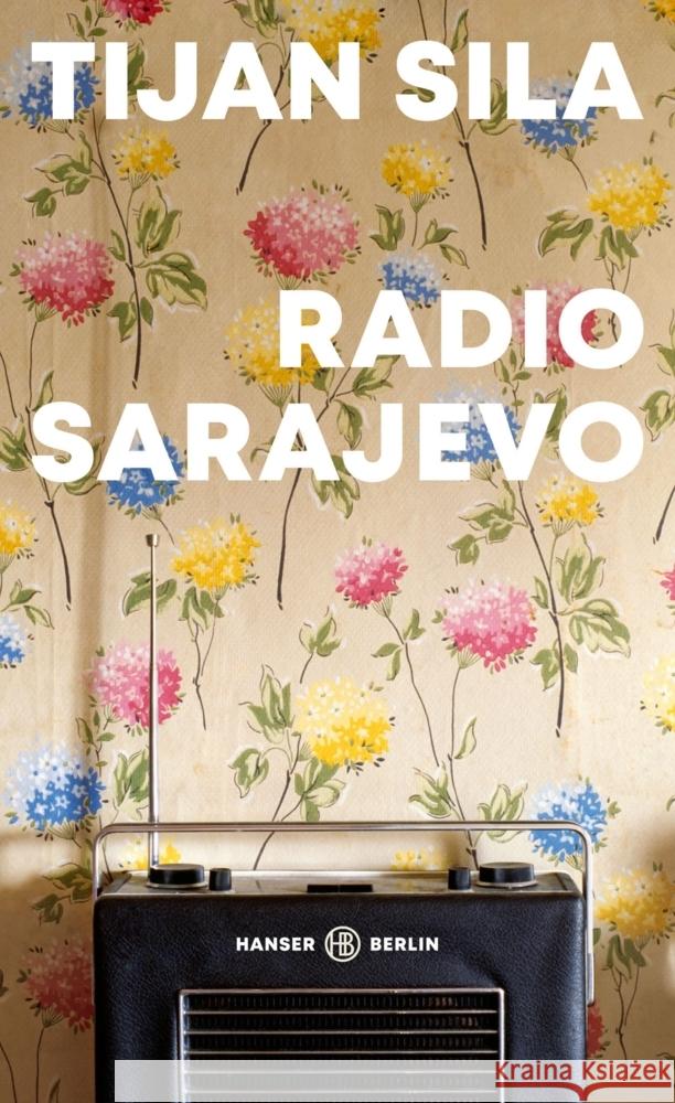 Radio Sarajevo Sila, Tijan 9783446277267 Hanser Berlin - książka