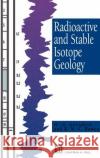 Radioactive and Stable Isotope Geology Hans-Gunter Attendorn Robert N. C. Bowen H. Attendorn 9780412752803 Chapman & Hall