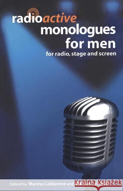 Radioactive Monologues for Men: For Radio, Stage and Screen Le Conte, Marilyn 9780413775795  - książka