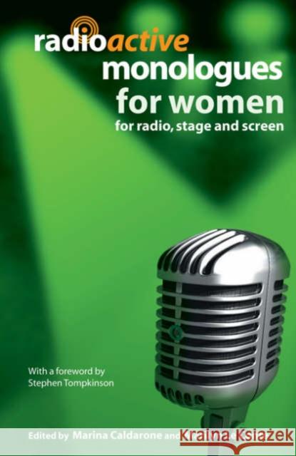 Radioactive Monologues for Women: For Radio, Stage and Screen Le Conte, Marilyn 9780413775801  - książka