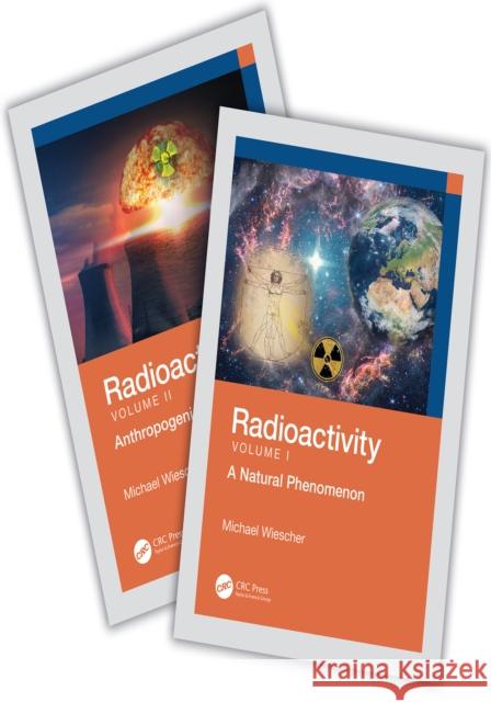 Radioactivity - Two-Volume Set Michael Wiescher 9781032903835 Taylor & Francis Ltd - książka