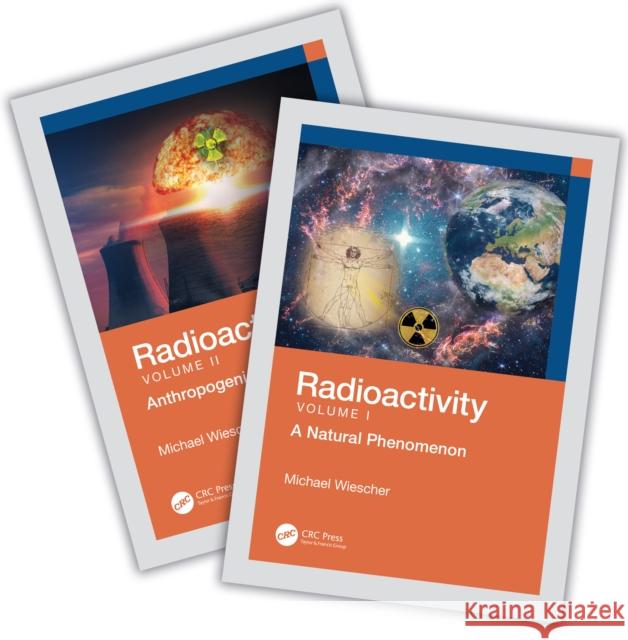 Radioactivity - Two-Volume Set Michael Wiescher 9781032903866 Taylor & Francis Ltd - książka