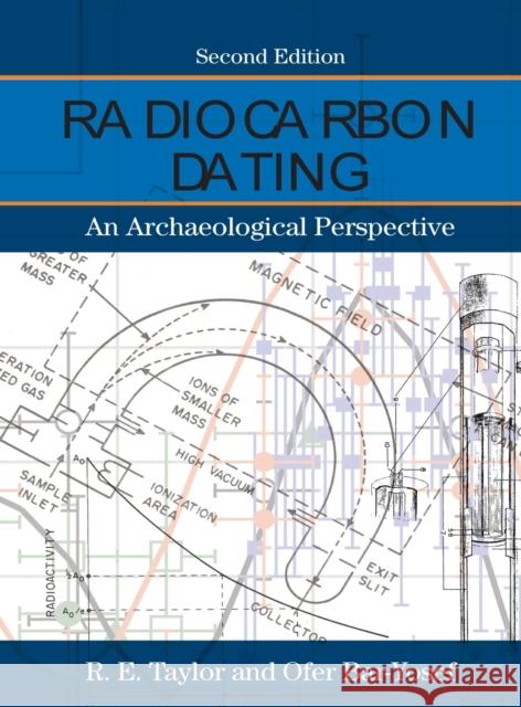 Radiocarbon Dating: An Archaeological Perspective Taylor, R. E. 9781598745900 Left Coast Press - książka