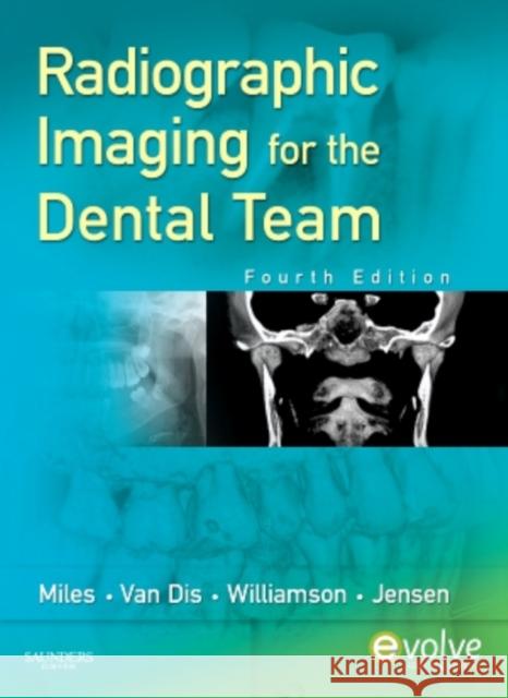 Radiographic Imaging for the Dental Team Dale Miles 9781416060048  - książka
