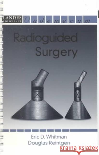 Radioguided Surgery  9781570595691 Landes Bioscience - książka