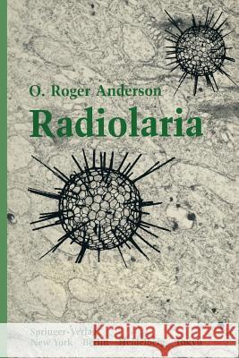 Radiolaria Orvil Roger Anderson 9781461255383 Springer - książka