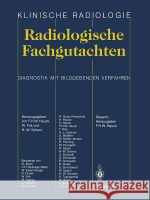 Radiologische Fachgutachten Friedrich H. W. Heuck Wolfgang Frik H. -W Scherz 9783642641398 Springer - książka