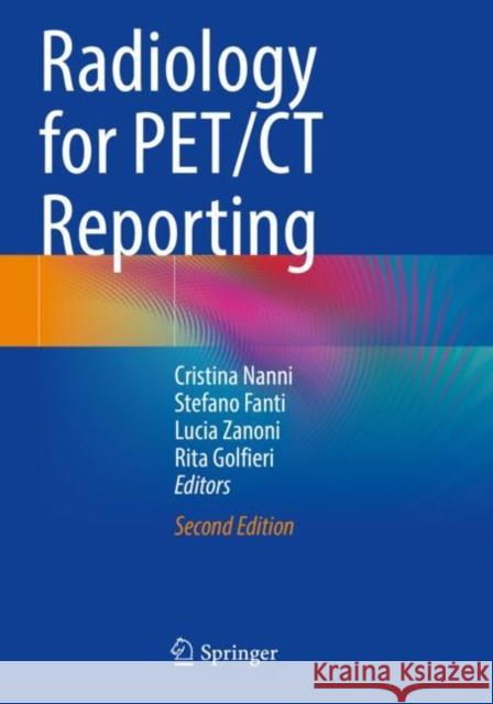 Radiology for PET/CT Reporting  9783030876432 Springer International Publishing - książka