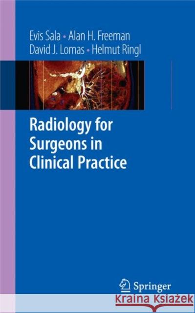 Radiology for Surgeons in Clinical Practice Evis Sala Alan H. Freeman David J. Lomas 9781848000957 Not Avail - książka