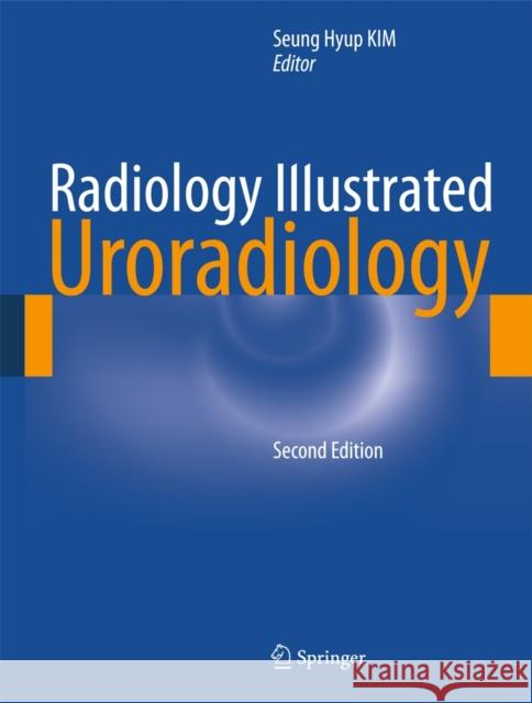 Radiology Illustrated: Uroradiology  9783642053214 Springer, Berlin - książka