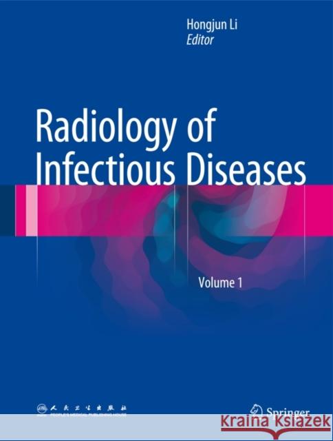 Radiology of Infectious Diseases, Volume 1 Li, Hongjun 9789401798815 Springer - książka