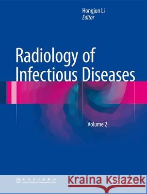 Radiology of Infectious Diseases, Volume 2 Li, Hongjun 9789401798754 Springer - książka