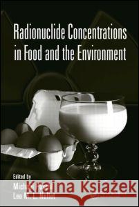Radionuclide Concentrations in Food and the Environment Poschl, Michael 9780849335945 CRC Press - książka