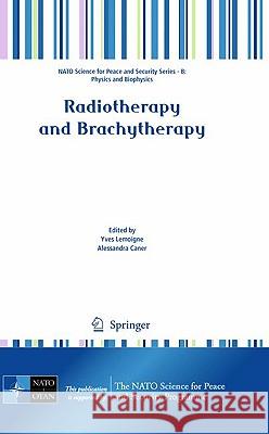 Radiotherapy and Brachytherapy Yves Lemoigne Alessandra Caner 9789048130955 Springer - książka