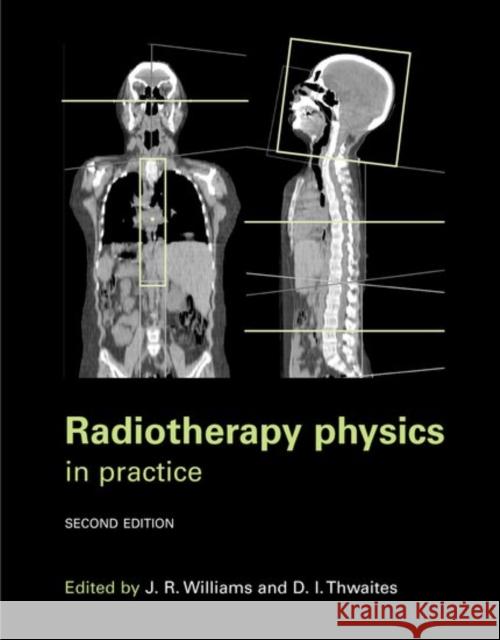 Radiotherapy Physics : In Practice Thwaites Williams Jerry 9780192628787  - książka