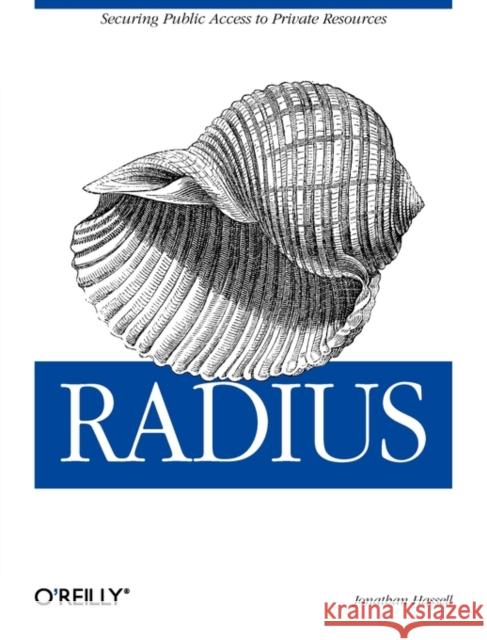 Radius: Securing Public Access to Private Resources Hassell, Jonathan 9780596003227  - książka