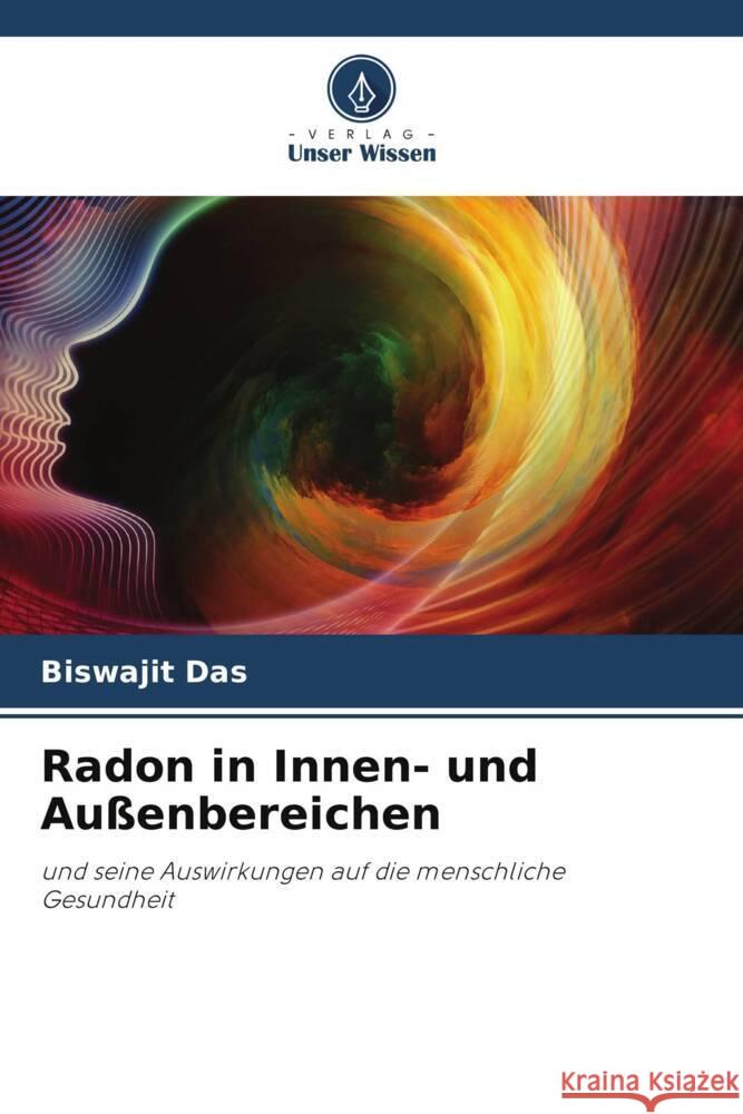 Radon in Innen- und Außenbereichen Das, Biswajit 9786205227565 Verlag Unser Wissen - książka