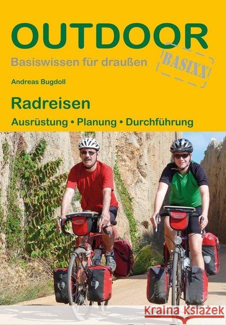 Radreisen : Ausrüstung · Planung · Durchführung Bugdoll, Andreas 9783866866577 Stein (Conrad) - książka