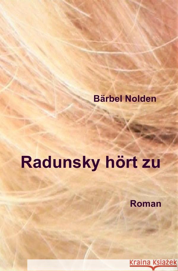 Radunsky hört zu Nolden, Bärbel 9783753176574 epubli - książka