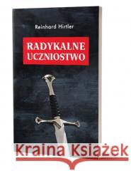 Radykalne uczniostwo Reinhard Hirtler 9788395959004 Wydawnictwo Fusion - książka