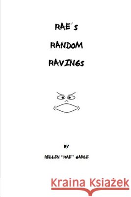 Rae's Random Ravings Hellen R. Gable 9781713265153 Independently Published - książka