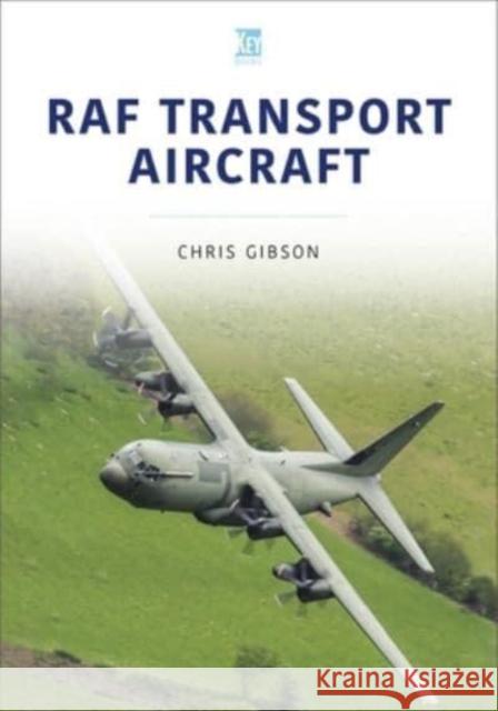 RAF Transport Aircraft Chris Gibson 9781802821857 Key Publishing Ltd - książka