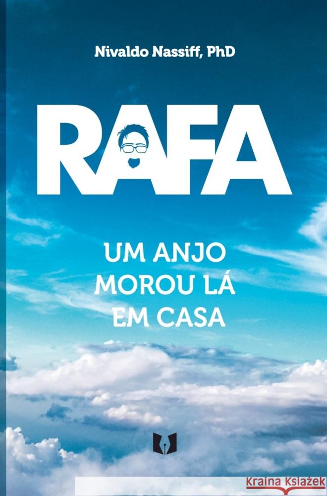Rafa - Um anjo morou lá em casa Nassiff, PhD, Nivaldo 9789403733746 Autor da Fe Lda - książka