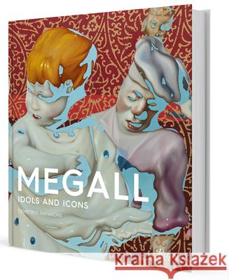 Rafael Megall: Idols and Icons Demetrio Paparoni 9788891830159 Mondadori Electa - książka