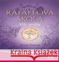 Rafaelova škola Renata Štulcová 9788075002518 Maitrea - książka