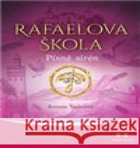 Rafaelova škola -  Písně sirén Renata Štulcová 9788075005038 Maitrea - książka