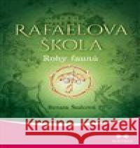 Rafaelova škola - Rohy faunů Renata Štulcová 9788075002778 Maitrea - książka