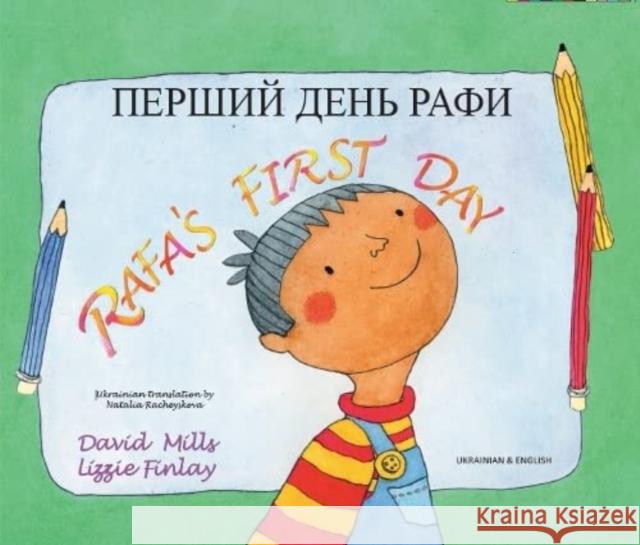 Rafa's First Day Ukrainian and English David Mills 9781801371872 Mantra Lingua - książka