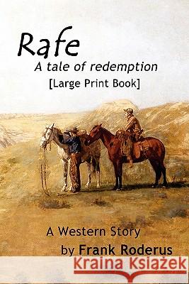 Rafe: A tale of redemption Ashton, Laura 9781453838037 Createspace - książka