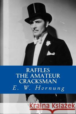 Raffles (The Amateur Cracksman) Abreu, Yordi 9781532858499 Createspace Independent Publishing Platform - książka