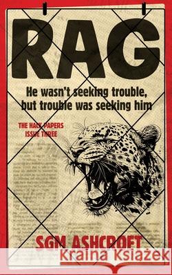 Rag: Crime thriller with humor Sgm Ashcroft 9781036965792 Felt Side Publishing - książka