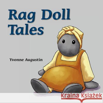 Rag Doll Tales Yvonne Augustin 9780985839888 Mindstir Media - książka